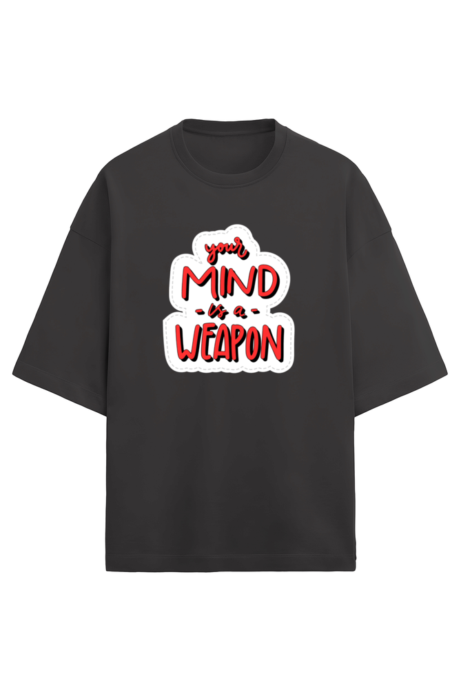 MIND IS A WEAPON OVERSIZED