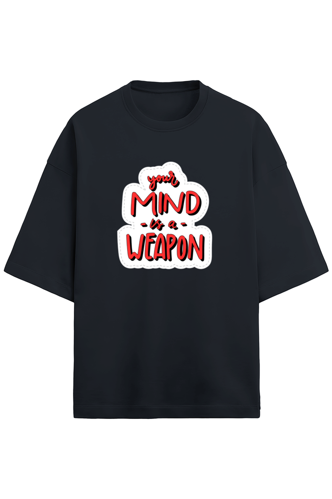 MIND IS A WEAPON OVERSIZED