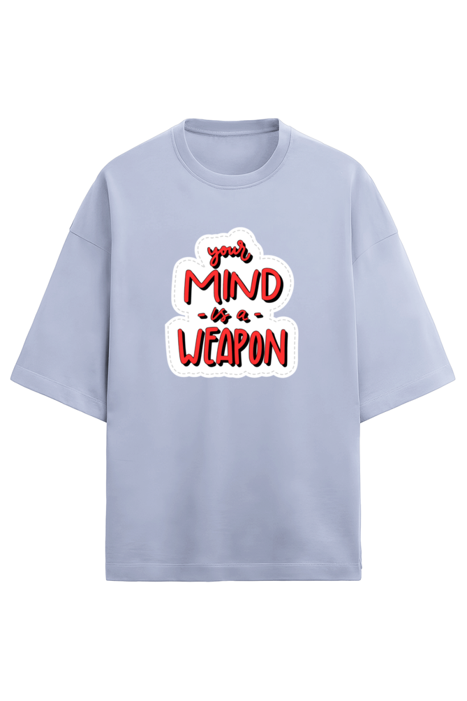 MIND IS A WEAPON OVERSIZED