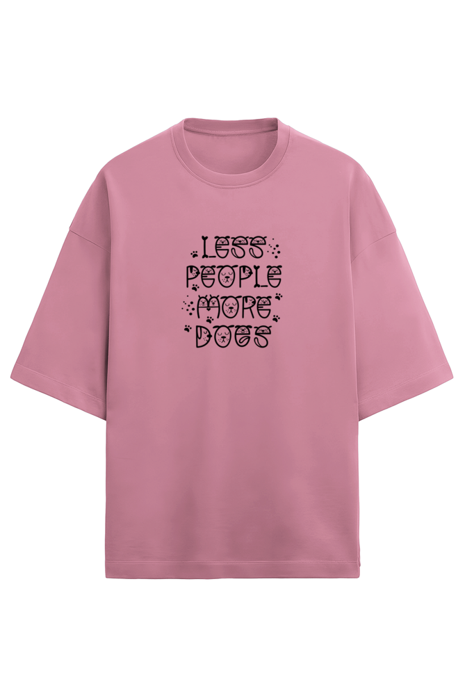 LESS PEOPLE MORE DOGS