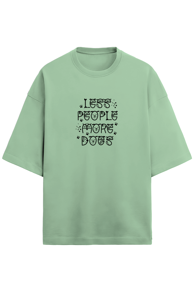 LESS PEOPLE MORE DOGS